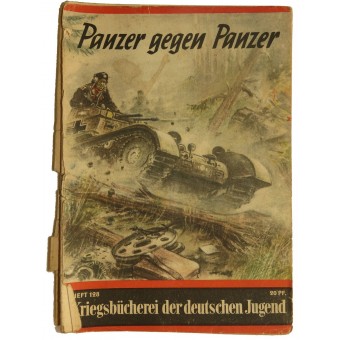 Kriegsbücherei der deutschen Jugend, Heft 128, “Panzer gegen Panzer”. Espenlaub militaria
